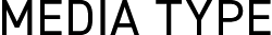 MEDIA TYPE